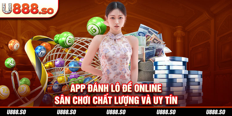 App đánh lô đề online