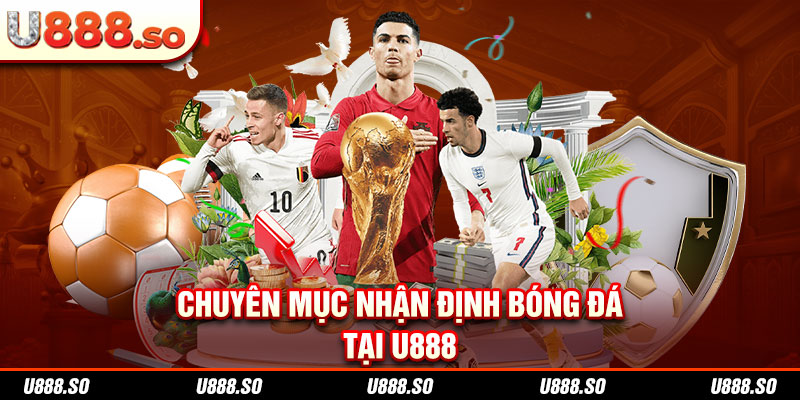 Nhận định bóng đá tại 98WIN